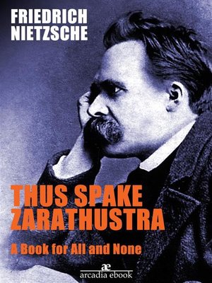 cover image of Thus spake Zarathustra--A Book for All and None